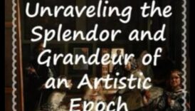 הברק הבארוק: צלילה עמוקה לתוך העולם המפואר של הבזבזנות האמנותית